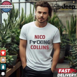 Nico fcking Collins Houston Texas shirt