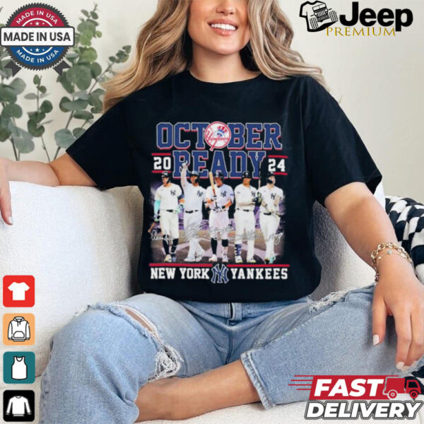 October Ready 2024 New York Yankees signatures Shirt