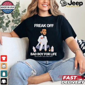 Official Freak Off Diddy Bad Boy for Life Shirt