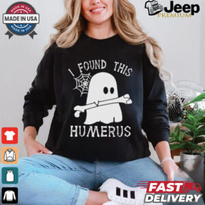 Official I Found This Humerus Halloween T shirt