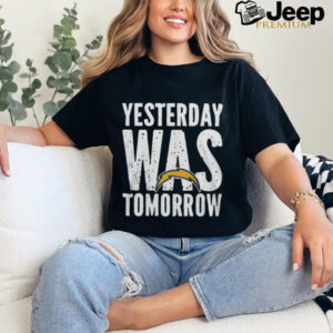 Official Los Angeles Chargers Yesterday Was Tomorrow T Shirt