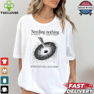 Official Lovandfear Needing Nothing Attracts Everything Shirt