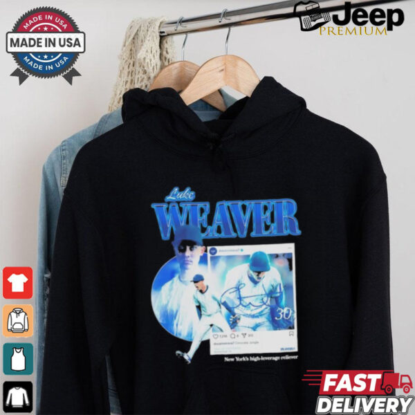 Official Luke Weaver Dream Weaver New York Yankees Shirt