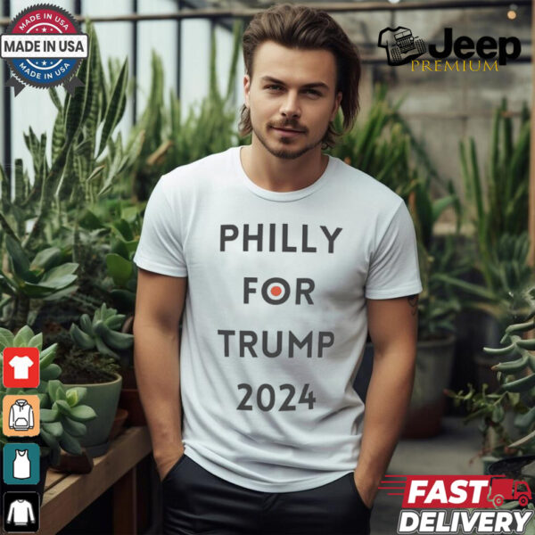 Philly for Trump 2024 shirt