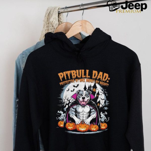 Pitbull dad protector by day beast by night Halloween shirt