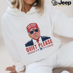 Quiet Please Trump Presidential Debate T Shirt