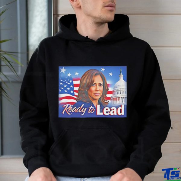 Ready to lead Kamala Harris shirt