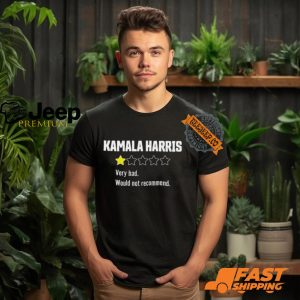 Review Of Kamala Very Bad 1 Star T shirt