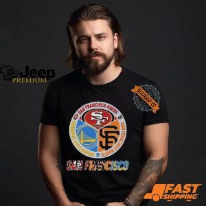 San Francisco 49ers x Golden State Warriors x San Francisco Giants 2024 Shirt