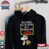 Snoopy and Woodstock Peanuts X Arkansas Razorbacks in a world full of haters be a Razorbacks fan shirt