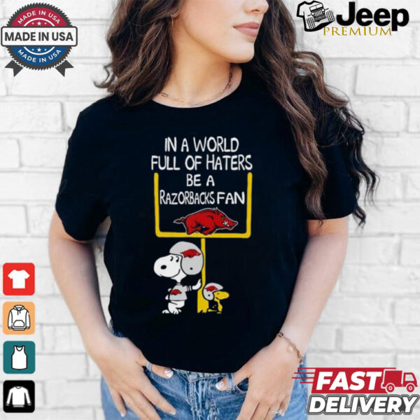 Snoopy and Woodstock Peanuts X Arkansas Razorbacks in a world full of haters be a Razorbacks fan shirt