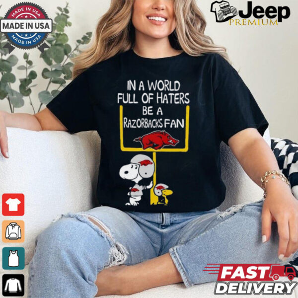 Snoopy and Woodstock Peanuts X Arkansas Razorbacks in a world full of haters be a Razorbacks fan shirt