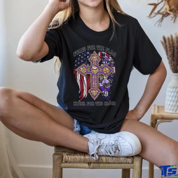 Stand For The Flag Kneel For The Cross Minnesota Vikings Shirt