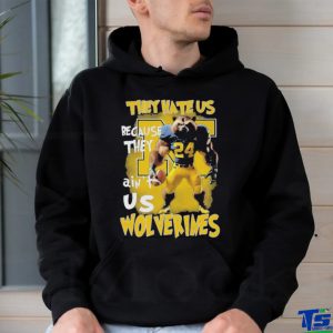 They Hate Us Because They AInt Us Michigan Wolverines Unisex T Shirt