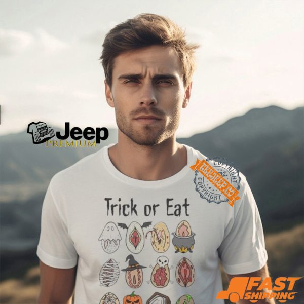 Trick Or Eat Pussy Vagina Halloween Shirt