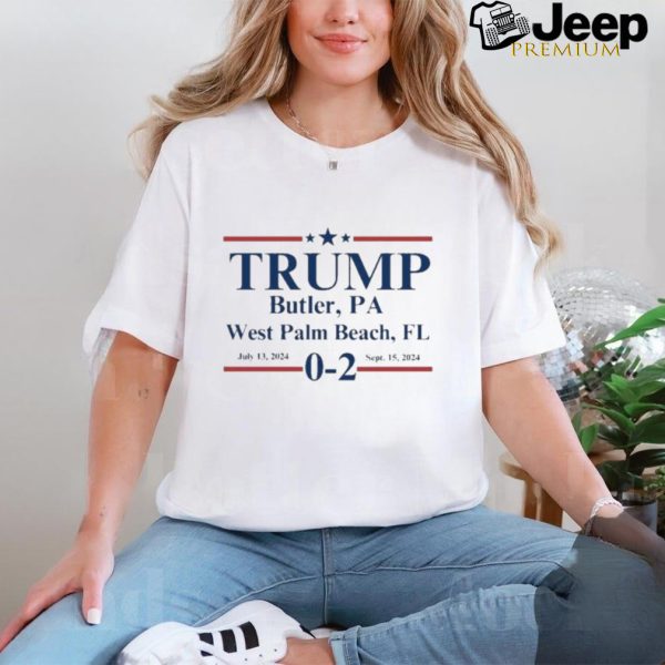 Trump 0 2 Unstoppable Fighter Butler, PA and W Palm Beach, FL T Shirt