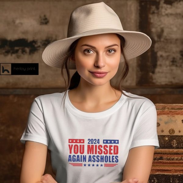 Trump 2024 you missed again assholes, SHOTS FIRED T Shirt