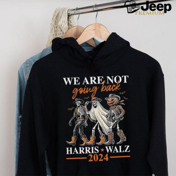 We Are Not Going Back Kamala Harris Walz 2024 Halloween Skeleton Costume T Shirt