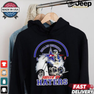 skeleton riding motorcycle Dallas Cowboys fueled by haters shirt