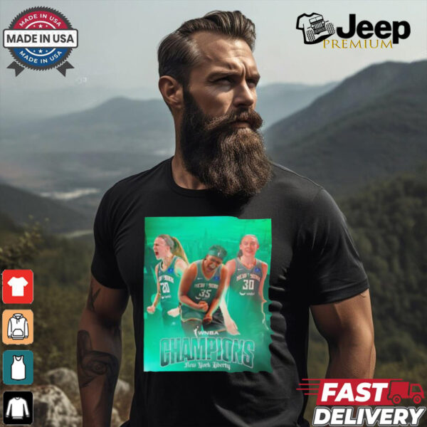 2024 WNBA Champions the New York Liberty are your poster shirt