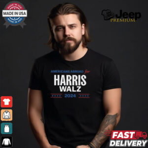 Americans Abroad For Harris Walz 2024 shirt