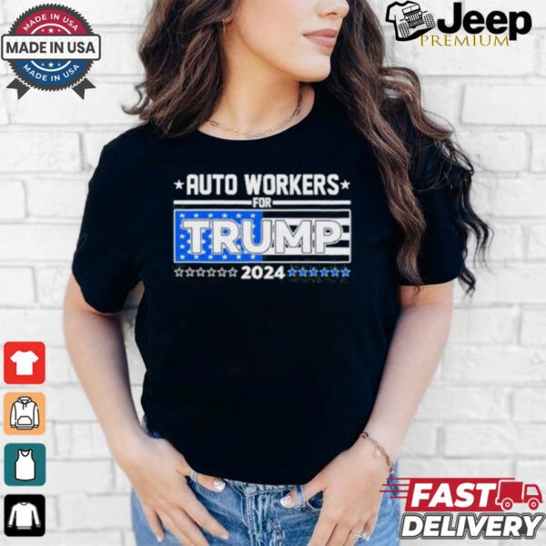 Auto Workers For Trump 2024 Detroit Shirt