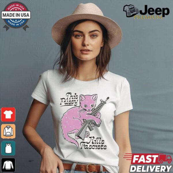 Awesome This Pussy Kills Fascists Cat Shirt