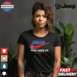 Bills Just Hate Us Forever A Buffalo Bills Fan Win Or Lose Forever No Matter What logo Shirt