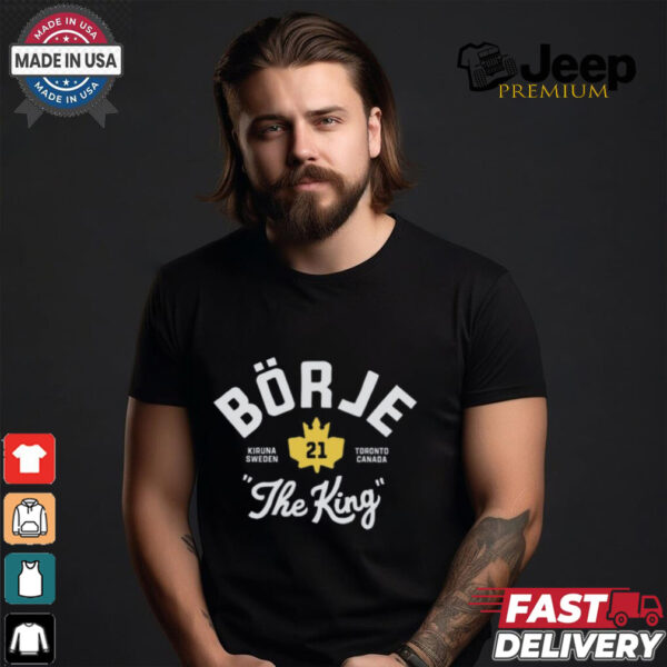 Borje The King T Shirt