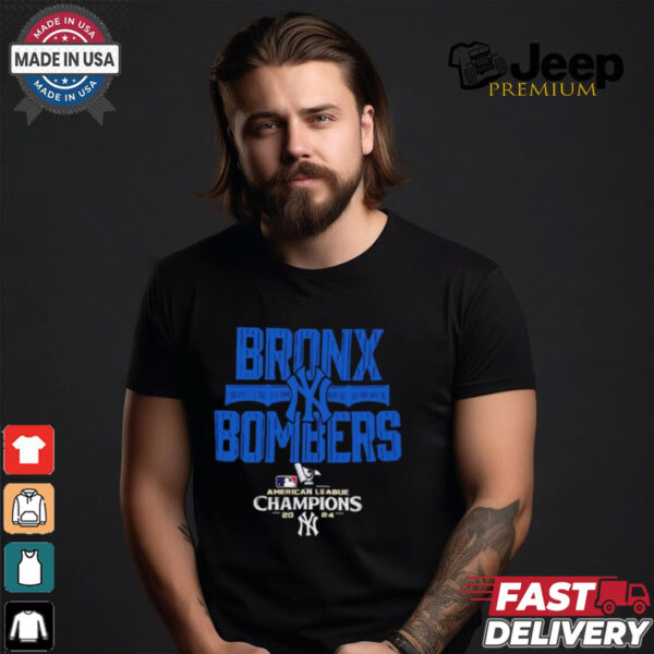 Bronx Bombers 2024 American League Champions New York Yankees shirt