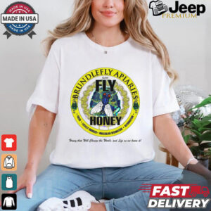 Brundlefly Apiaries Honey that will change the World and life as we know it logo shirt