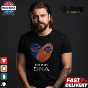 Buffalo Bills And New York Mets It’s In My DNA Heart 2024 T shirt