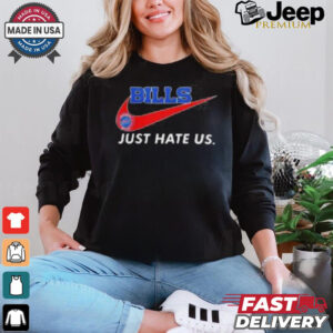 Buffalo Bills X Nike Just Hate Us shirt