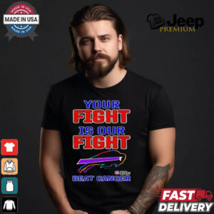 Buffalo Bills your fight is our fight beat cancer T shirt