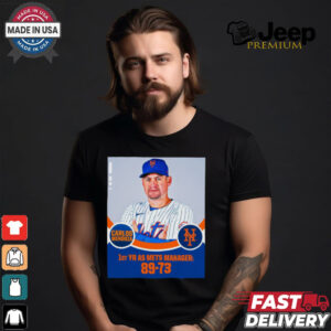 Carlos Mendoza 1st YR AS New York Mets Manager 89 73 Poster t shirt