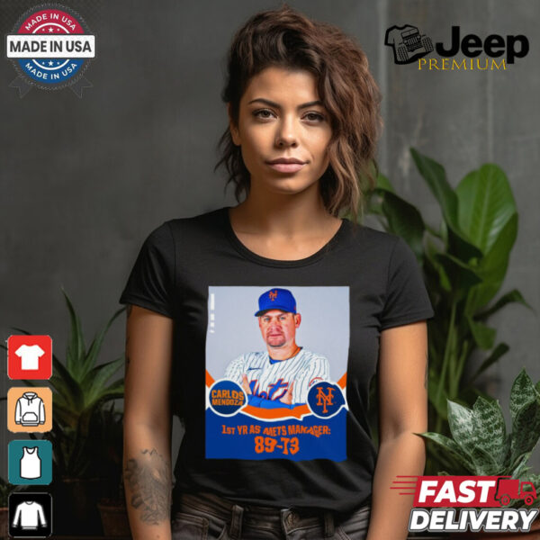 Carlos Mendoza 1st YR AS New York Mets Manager 89 73 Poster t shirt