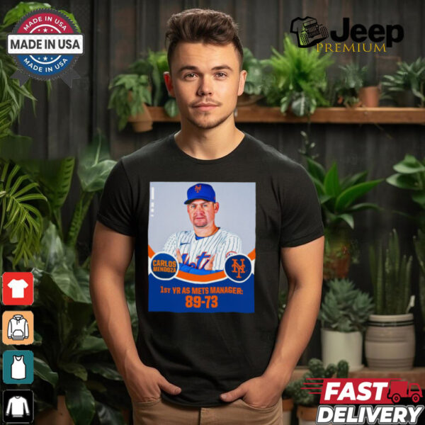 Carlos Mendoza 1st YR AS New York Mets Manager 89 73 Poster t shirt