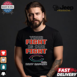 Chicago Bears NFL Your Fight Is Our Fight Beat Cancer Shirt