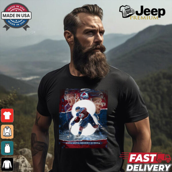 Colorado Avalanche Days Until Hockey Is Back GoAvsGo Poster t shirt