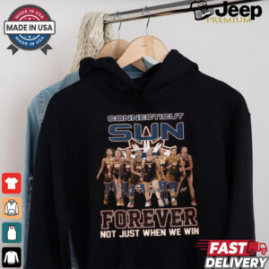 Connecticut Sun Forever Not Just When We Win Signature Unisex T Shirt