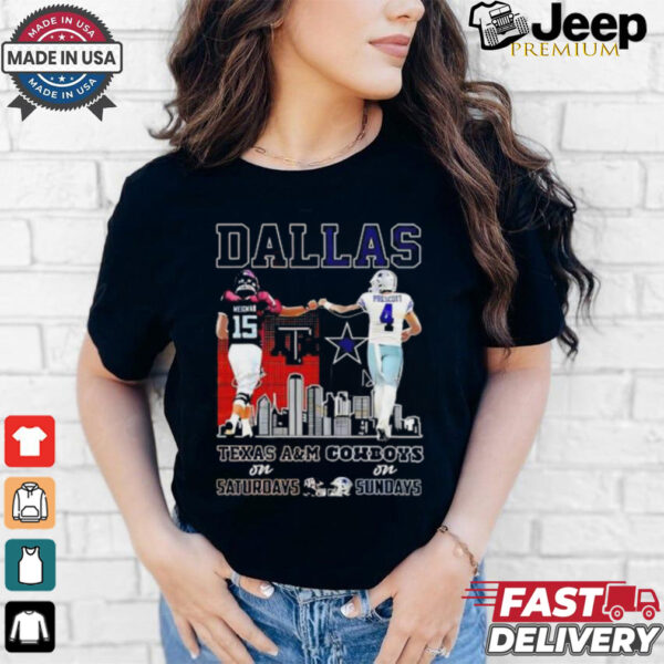 Conner Weigman Texas A&M Aggies on Saturdays and Dak Prescott Dallas Cowboys on Sundays Dallas city shirt