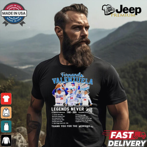 Fernando Valenzuela Legends Never Die 1960 2024 Thank You For The Memories Signature Shirt