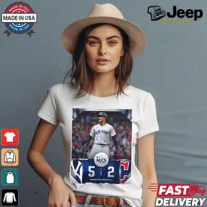 Final New York Yankees 5 – 2 Cleveland Guardians Yankees Win Series 4 1 MLB 2024 ALCS Poster t shirt