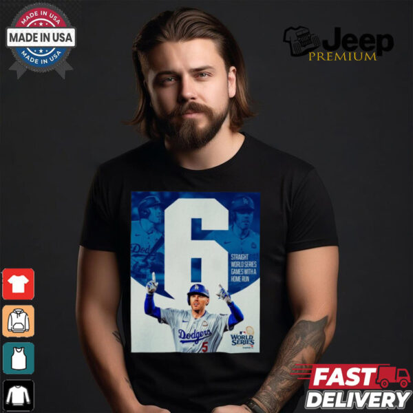 Freddie Freeman LA Dodgers Six Straight World Series Games With A Home Run Poster t shirt