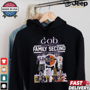 God First Family Second Then Baltimore Ravens x Baltimore Orioles Signature Unisex T Shirt