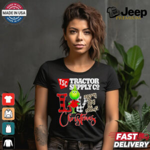 Grinch Love TSC Tractor Supply Co Christmas Shirt