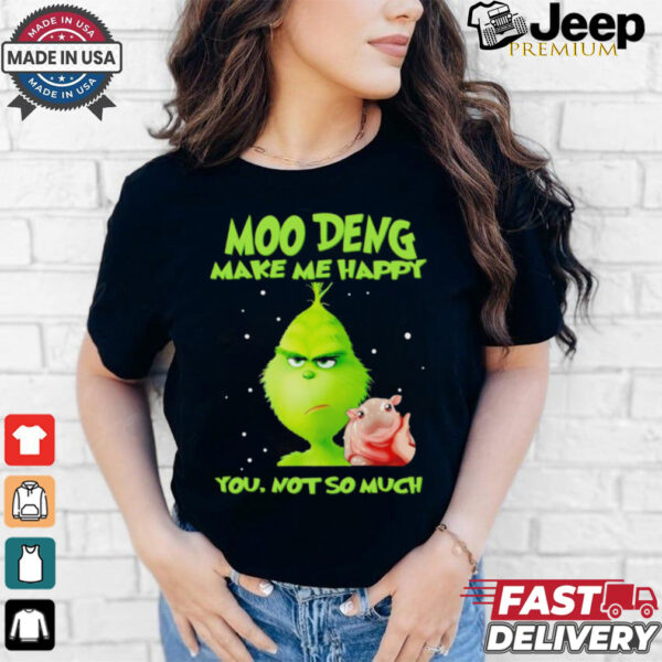 Grinch Moo Deng make me happy you not so much Christmas Shirt