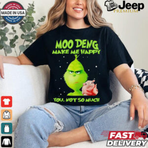 Grinch Moo Deng make me happy you not so much Christmas Shirt