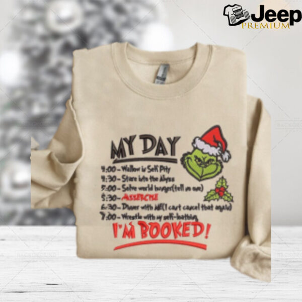 Grinch My Day Iam Booked Christmas Embroidered Sweatshirt