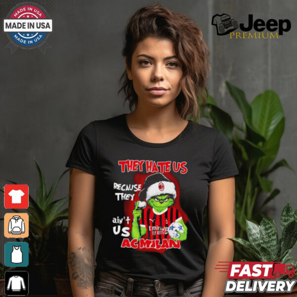 Grinch they hate us because they ain’t us AC Milan 2024 shirt